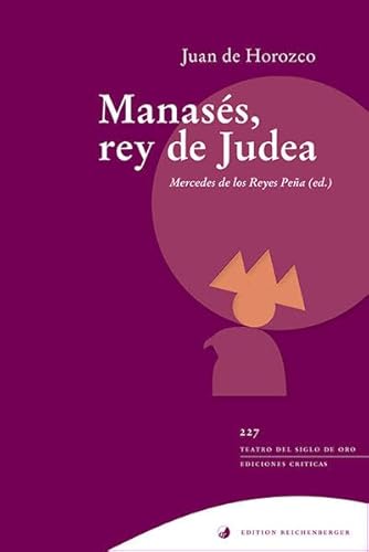 Beispielbild fr Manass, rey de Judea (Teatro del Siglo de Oro. Ediciones crticas) zum Verkauf von Ammareal