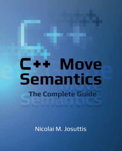 Stock image for C++ Move Semantics - The Complete Guide: First Edition for sale by GF Books, Inc.