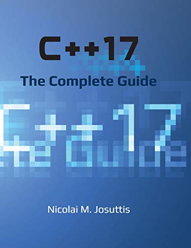 Stock image for C++17 - The Complete Guide for sale by GreatBookPrices