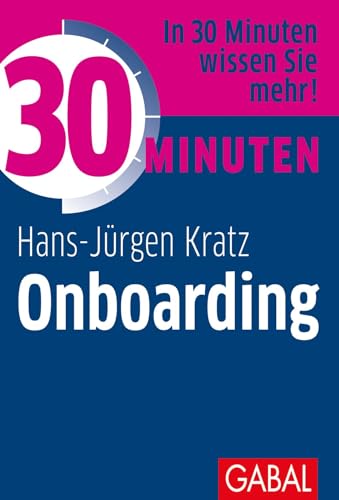 Stock image for 30 Minuten Onboarding -Language: german for sale by GreatBookPrices