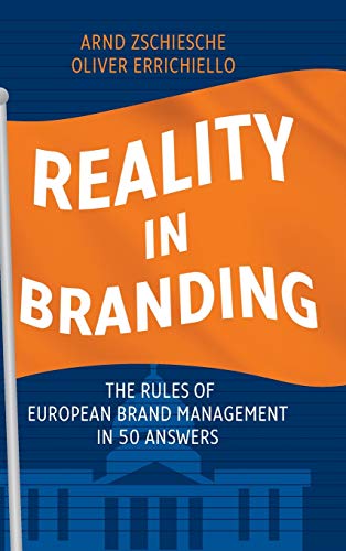 Beispielbild fr REALITY IN BRANDING: The Rules of European Brand Management in 50 Answers zum Verkauf von Studibuch