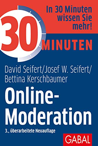Stock image for Seifert, D: 30 Minuten Online-Moderation for sale by Blackwell's