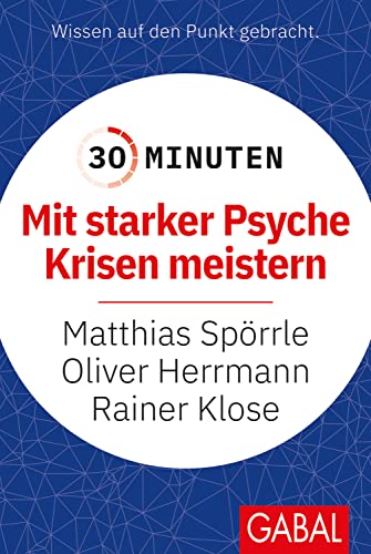 Stock image for 30 Minuten Mit starker Psyche Krisen meistern for sale by GreatBookPrices