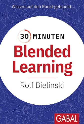 Imagen de archivo de 30 Minuten Blended Learning a la venta por GreatBookPrices