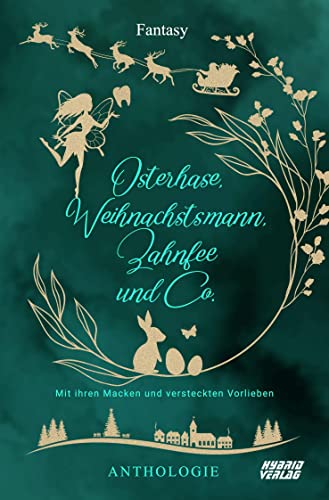 Imagen de archivo de Osterhase, Weihnachtsmann, Zahnfee und Co: mit ihren Macken und versteckten Vorlieben a la venta por Revaluation Books