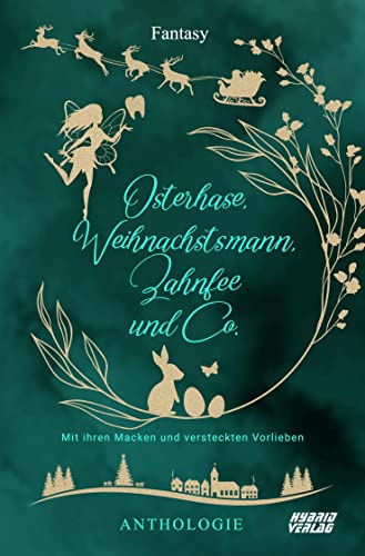Stock image for Osterhase, Weihnachtsmann, Zahnfee und Co: mit ihren Macken und versteckten Vorlieben for sale by Revaluation Books