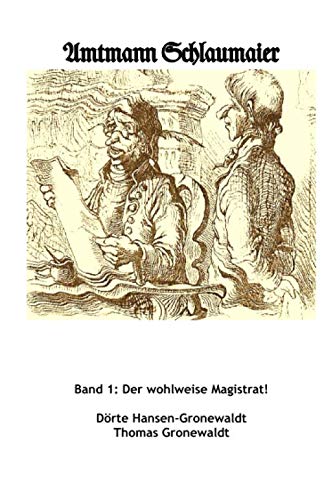 Beispielbild für Amtmann Schlaumaier: Band 1: Der wohlweise Magistrat! zum Verkauf von Revaluation Books