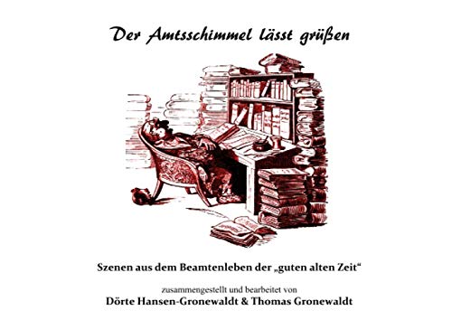 Stock image for Der Amtsschimmel lsst gren (German Edition) for sale by Books Unplugged