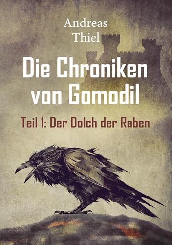 Stock image for Der Dolch der Raben (Die Chroniken von Gomodil) for sale by medimops