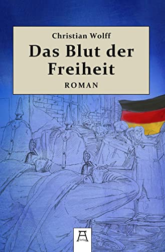 Beispielbild fr Das Blut der Freiheit zum Verkauf von Blackwell's