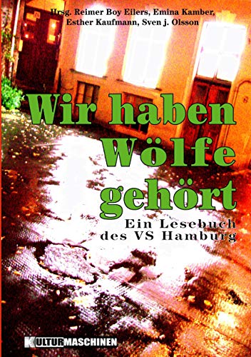Imagen de archivo de Wir haben Wlfe gehrt: Ein Lesebuch des VS Hamburg a la venta por medimops