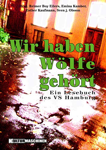 Stock image for Wir haben Wlfe gehrt: Ein Lesebuch des VS Hamburg for sale by Revaluation Books
