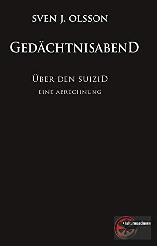 Stock image for Gedchtnisabend: ber den Suizid. Eine Abrechnung. for sale by medimops