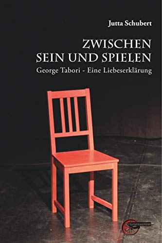 Imagen de archivo de Zwischen Sein und Spielen: George Tabori * Eine Liebeserklrung a la venta por Revaluation Books