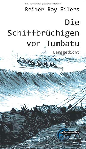 Beispielbild fr Die Schiffbrchigen von Tumbatu : Langgedicht zum Verkauf von Buchpark