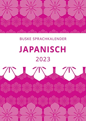 Stock image for Sprachkalender Japanisch 2023 for sale by medimops