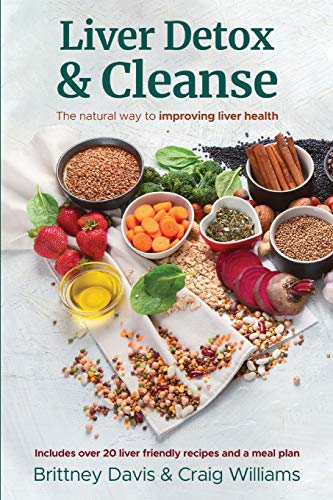 Stock image for Liver Detox & Cleanse: The Natural Way to Improving Liver Health for sale by GF Books, Inc.