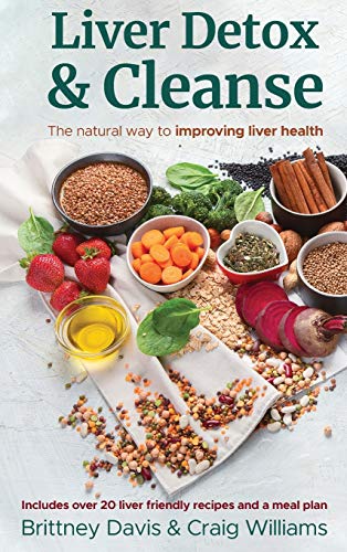Stock image for Liver Detox & Cleanse: The Natural Way to Improving Liver Health for sale by BuenaWave
