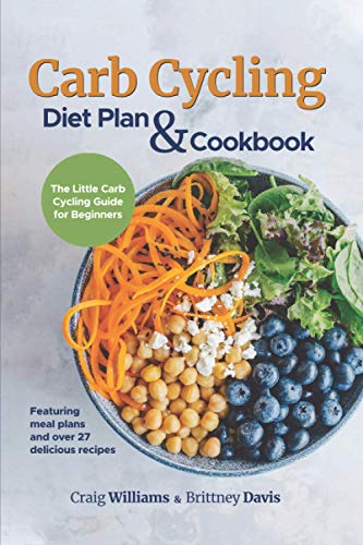 Stock image for Carb Cycling Diet Plan Cookbook: The Little Carb Cycling Guide for Beginners for sale by Goodwill