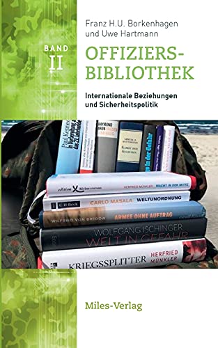 Beispielbild fr Offiziersbibliothek II: Internationale Beziehungen und Sicherheitspolitik zum Verkauf von medimops