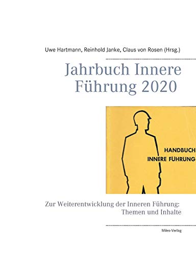 9783967760187: Jahrbuch Innere Fhrung 2020: Zur Weiterentwicklung der Inneren Fhrung: Themen und Inhalte