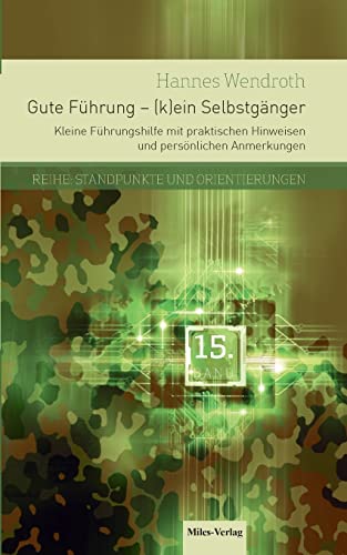 Beispielbild fr Gute Fhrung - (k)ein Selbstgnger: Kleine Fhrungshilfe mit praktischen Hinweisen und persnlichen Anmerkungen zum Verkauf von medimops