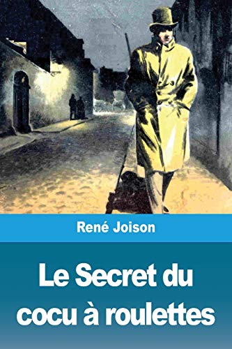 Beispielbild fr Le Secret du cocu  roulettes (French Edition) zum Verkauf von Books Unplugged