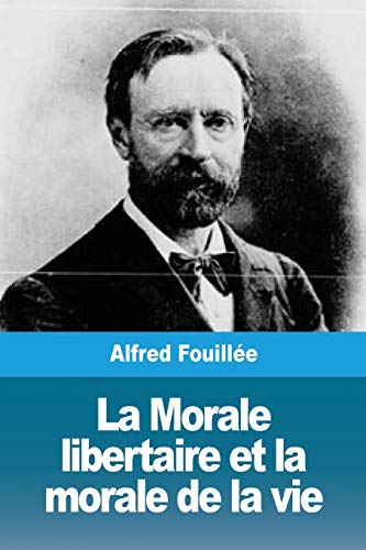 Beispielbild fr La Morale libertaire et la morale de la vie (French Edition) zum Verkauf von Book Deals