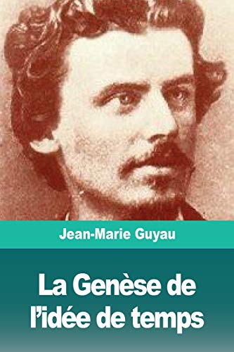 Stock image for La Gense de l'ide de temps (French Edition) for sale by Lucky's Textbooks
