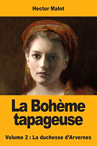 9783967871234: La Bohme tapageuse: Volume 2 : La duchesse d'Arvernes