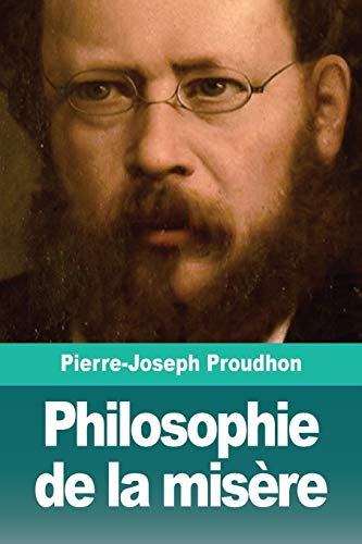 Stock image for Philosophie de la misre (French Edition) for sale by GF Books, Inc.