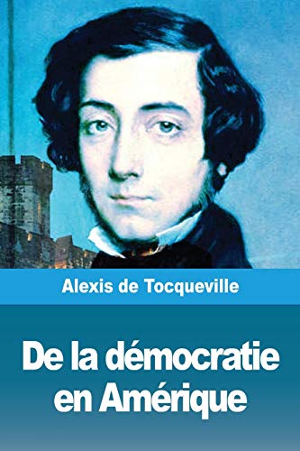 Beispielbild fr De la dmocratie en Amrique: Tome I (French Edition) zum Verkauf von Lucky's Textbooks