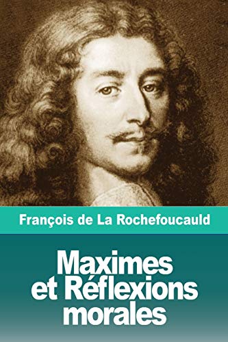 Beispielbild fr Maximes et R flexions morales (French Edition) zum Verkauf von Books From California