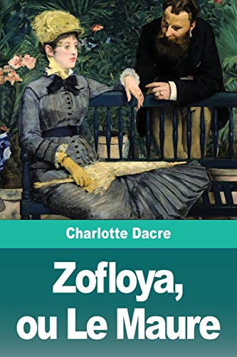 Beispielbild fr Zofloya, ou Le Maure (French Edition) zum Verkauf von GF Books, Inc.