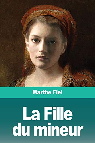 Stock image for La Fille du mineur (French Edition) for sale by Books Unplugged