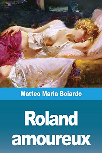 Stock image for Roland amoureux (French Edition) for sale by GF Books, Inc.