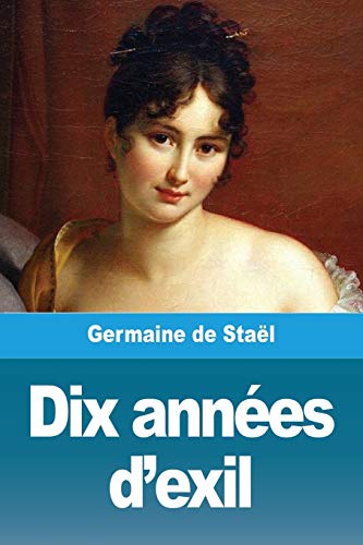 Stock image for Dix annes d'exil (French Edition) for sale by Lucky's Textbooks