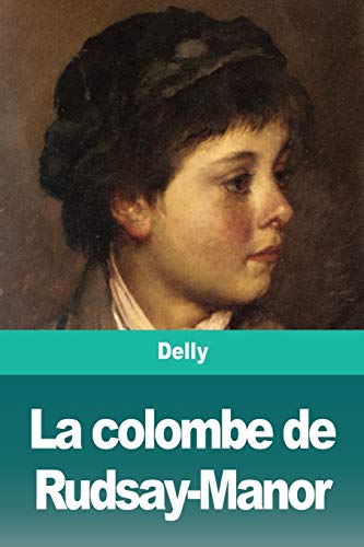 Stock image for La colombe de Rudsay-Manor (French Edition) for sale by Lucky's Textbooks