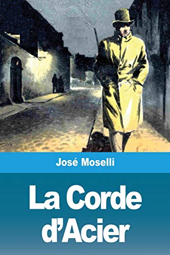 Imagen de archivo de La Corde d'Acier (French Edition) a la venta por Book Deals