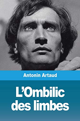 Imagen de archivo de L'Ombilic des limbes (French Edition) a la venta por GF Books, Inc.