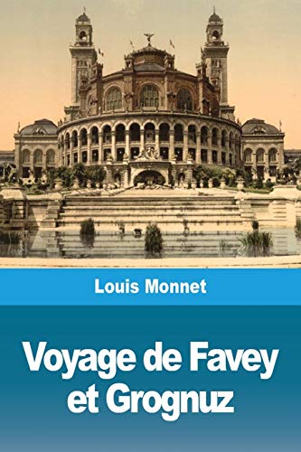 Stock image for Voyage de Favey et Grognuz: ou deux paysans vaudois a l'Exposition universelle de 1878 a Paris for sale by Chiron Media