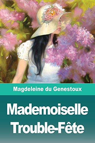 Stock image for Mademoiselle Trouble-Fete for sale by Chiron Media