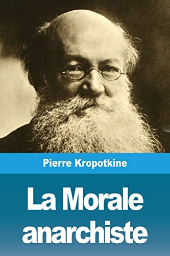 Stock image for La Morale anarchiste (French Edition) for sale by Lucky's Textbooks