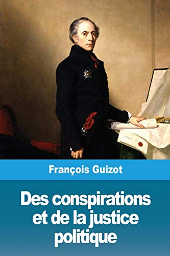 Beispielbild fr Des conspirations et de la justice politique (French Edition) zum Verkauf von Lucky's Textbooks