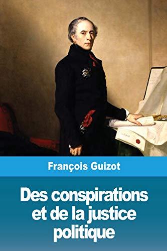 Stock image for Des conspirations et de la justice politique (French Edition) for sale by Lucky's Textbooks