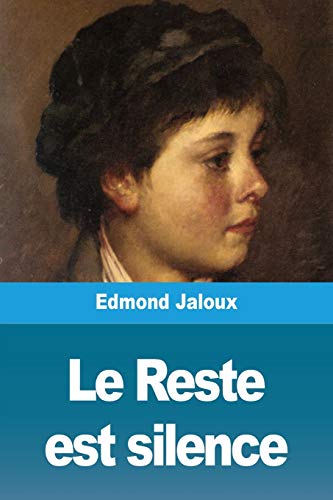 Stock image for Le Reste est silence (French Edition) for sale by GF Books, Inc.