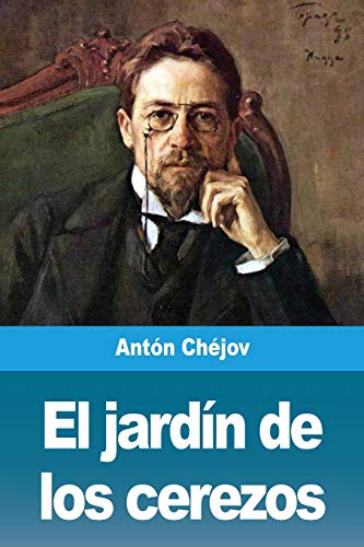 Beispielbild fr El jardn de los cerezos (Spanish Edition) zum Verkauf von Lucky's Textbooks