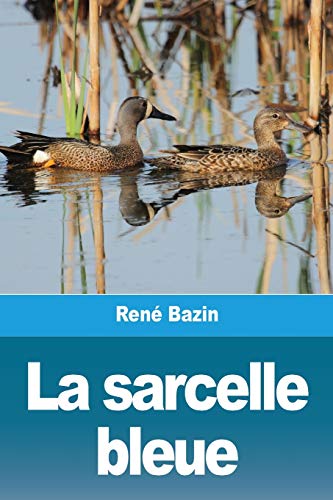 Beispielbild fr La sarcelle bleue zum Verkauf von Chiron Media
