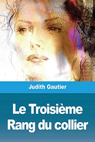 Beispielbild fr Le Troisime Rang du collier (French Edition) zum Verkauf von GF Books, Inc.