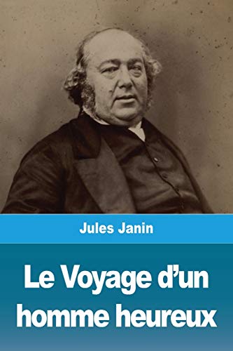 Imagen de archivo de Le Voyage dun homme heureux (French Edition) a la venta por Ebooksweb